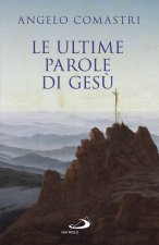 ultime parole di Gesù