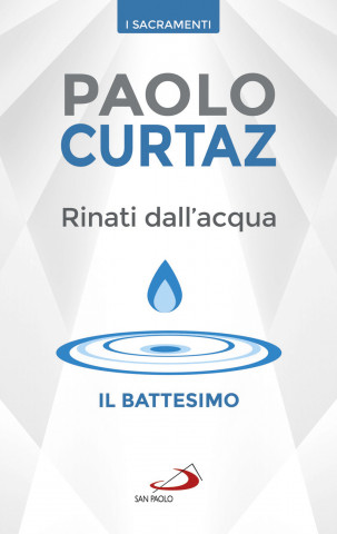 Rinati dall'acqua. Il battesimo