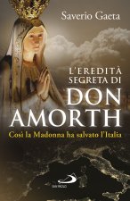 eredità segreta di don Amorth. «Così la Madonna ha salvato l'Italia»