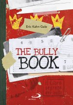 Bully book. Il Libro segreto dei bulli