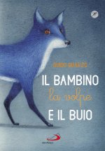 bambino, la volpe e il buio