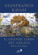 Grande libro del Creato. Bibbia ed ecologia