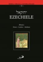 Ezechiele. Ediz. greca, latina e italiana