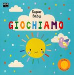 Giochiamo. Super baby
