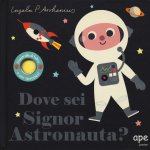 Dove sei signor astronauta?