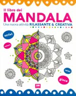libro dei mandala. Una nuova attività rilassante & creativa