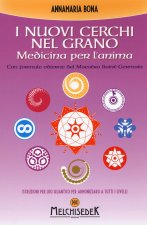 nuovi cerchi nel grano. Medicina per l'anima