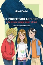 professor Lepidus e la strana magia degli alluci