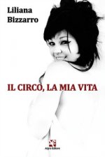 circo, la mia vita