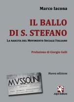 ballo di S. Stefano. La nascita del Movimento Sociale Italiano