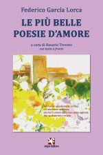 più belle poesie d’amore. Testo spagnolo a fronte