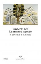 memoria vegetale e altri scritti di bibliofilia