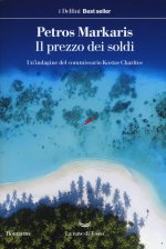 prezzo dei soldi. Un'indagine del commissario Kostas Charitos