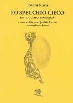 specchio cieco. Testo tedesco a fronte