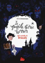 Nel castello di Dracula. Le grandi storie horror