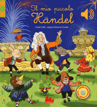 mio piccolo Händel. Libro sonoro