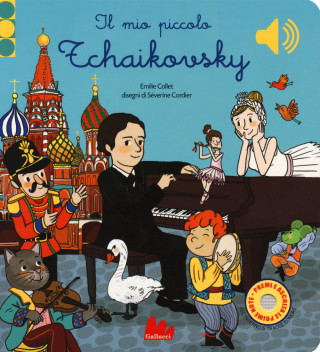 mio piccolo Tchaikovsky. Libro sonoro
