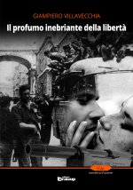 profumo inebriante della libertà
