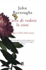 arte di vedere le cose. Leggere il libro della natura