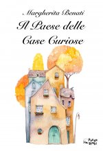 paese delle case curiose