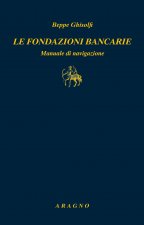 fondazioni bancarie. Manuale di navigazione