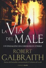 via del male. Un'indagine di Cormoran Strike