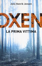 prima vittima. Oxen