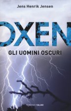 uomini oscuri. Oxen