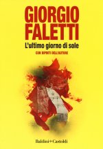 ultimo giorno di sole. Con dipinti dell'autore