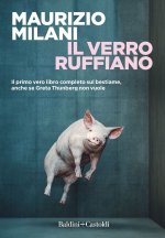 verro ruffiano. Il primo vero libro completo sul bestiame, anche se Greta Thunberg non vuole