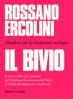 bivio. Manifesto per la rivoluzione ecologica