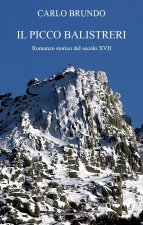 picco Balistreri. Romanzo storico del secolo XVII