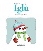 Iglù. Il pupazzo di neve timido
