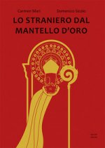 straniero dal mantello d'oro