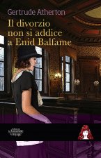 divorzio non si addice a Enid Balfame