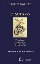 sufismo. Una risposta all'odierna sete di spiritualità