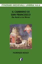cammino di san Francesco da Assisi a La Verna