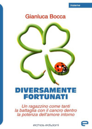 Diversamente fortunati