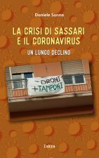 crisi di Sassari e il coronavirus. Un lungo declino
