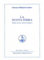 nuova terra. Metodi, esercizi, formule e preghiere