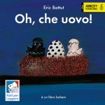 Oh, che uovo!