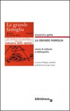 grande famiglia. Storie di editoria e bibliografia