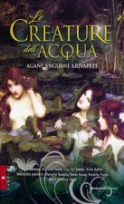 creature dell'acqua. Agàne, anguàne e krivapete
