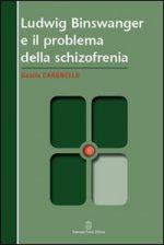 Ludwig Binswanger e il problema della schizofrenia