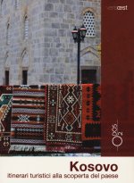 Kosovo. Itinerari turistici alla scoperta del paese