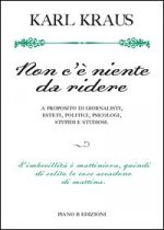 Non c'è niente da ridere. A proposito di giornalisti, esteti, politici, psicologi, stupidi e studiosi