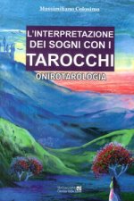 interpretazione dei sogni con i tarocchi. Onirotarologia