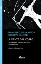 mente dal corpo. L'embodiment tra fenomenologia e neuroscienze