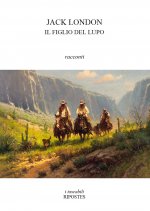 figlio del lupo e altri racconti del nord