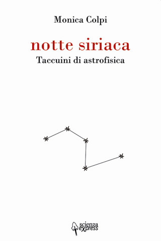 Notte siriaca. Taccuini di astrofisica